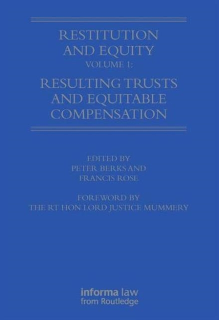 Restitution and Equity Volume 1: Resulting Trusts and Equitable Compensation, Hardback Book
