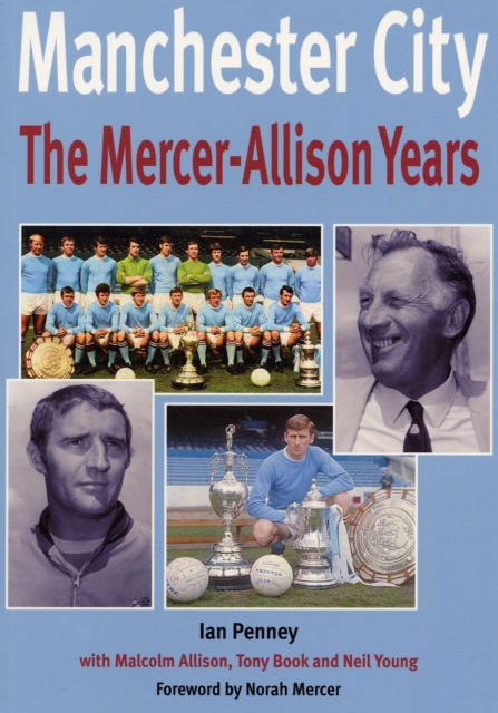 Manchester City : The Mercer-Allison Years, Paperback Book