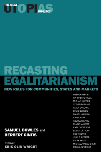 Recasting Egalitarianism : New Rules for Communities, States and Markets, Paperback / softback Book