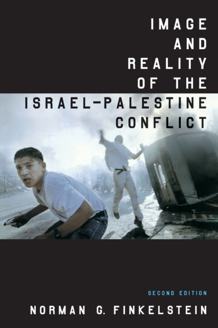 Image and Reality of the Israel-Palestine Conflict, Paperback / softback Book