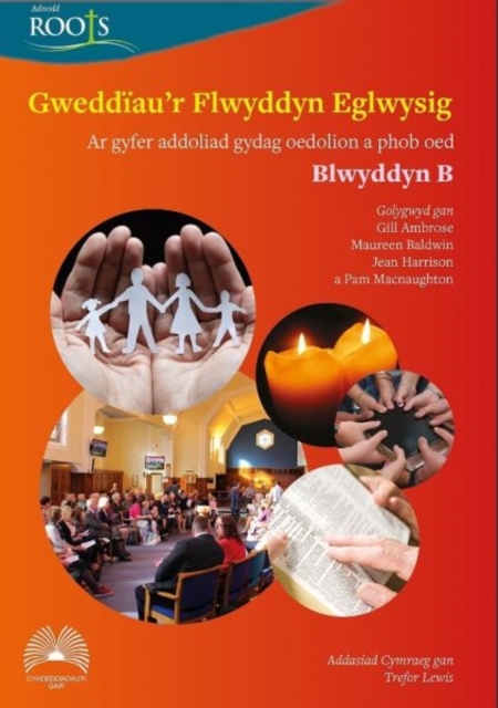 Gweddiau'r Flwyddyn Eglwysig: Blwyddyn B, Paperback / softback Book