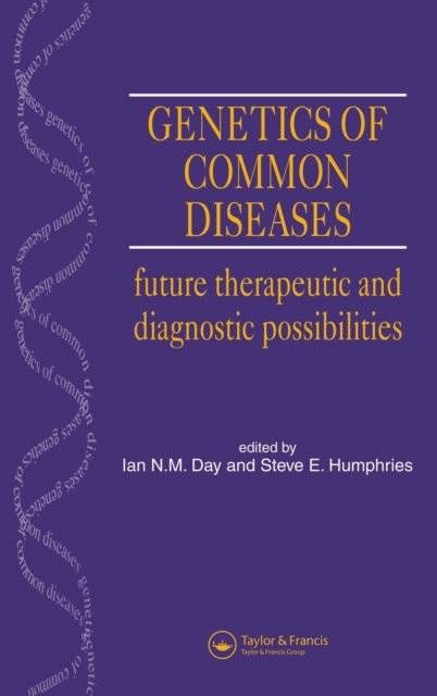 Genetics of Common Diseases : Future Therapeutic and Diagnostic Possibilities, Hardback Book