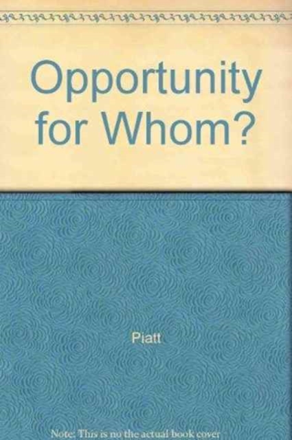 Opportunity for Whom?, Paperback / softback Book
