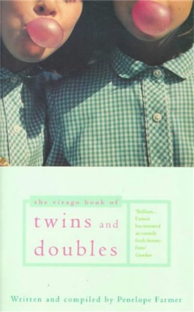 The Virago Book Of Twins And Doubles : An Autobiographical Anthology, Paperback / softback Book