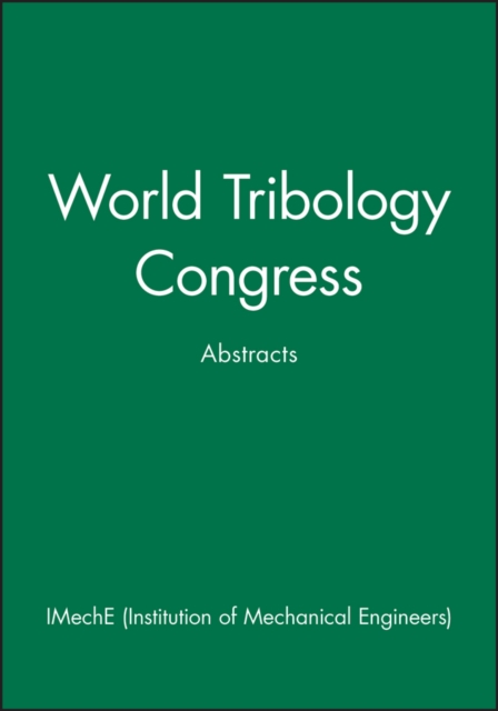 World Tribology Congress : Abstracts, Paperback / softback Book