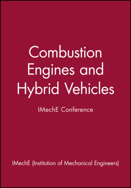 Combustion Engines and Hybrid Vehicles - IMechE Conference, Hardback Book