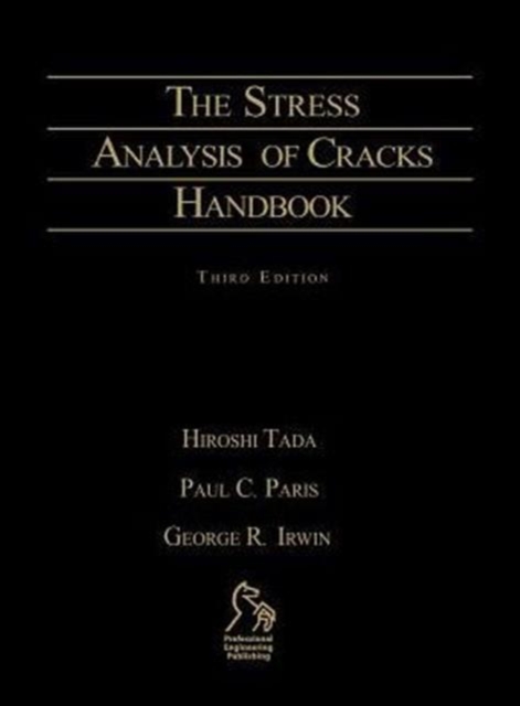 The Stress Analysis of Cracks Handbook, Hardback Book