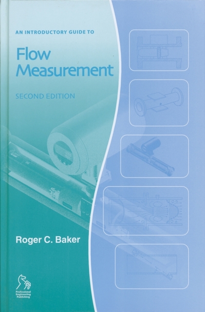 An Introductory Guide to Flow Measurement, Hardback Book