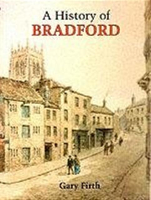 History of Bradford, Hardback Book
