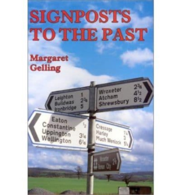 Signposts to the Past : Place Names and the History of England, Hardback Book
