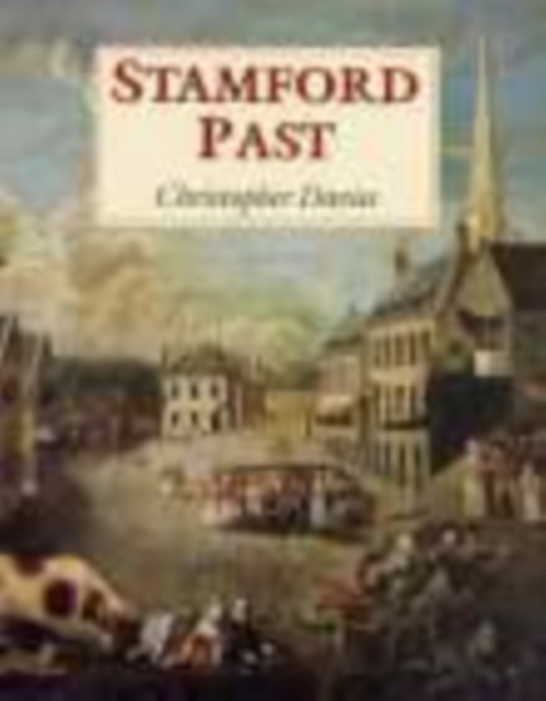 Stamford Past, Paperback / softback Book