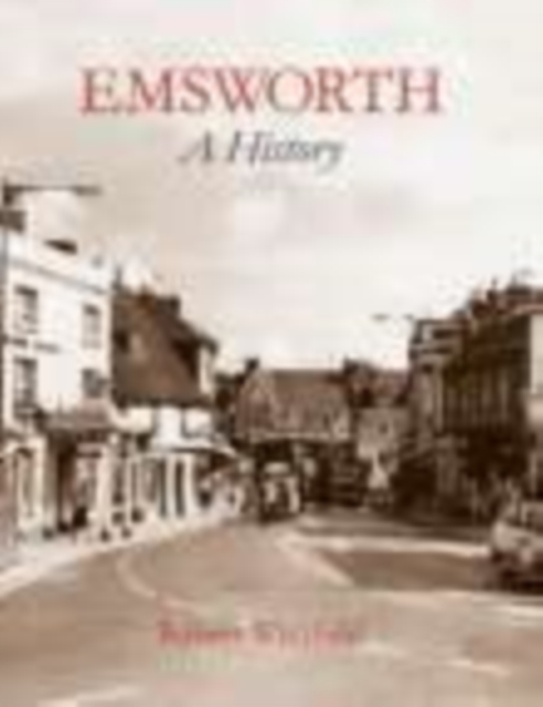 Emsworth: A History, Hardback Book