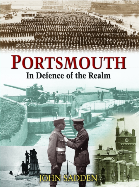 Portsmouth: In Defence of the Realm, Paperback / softback Book