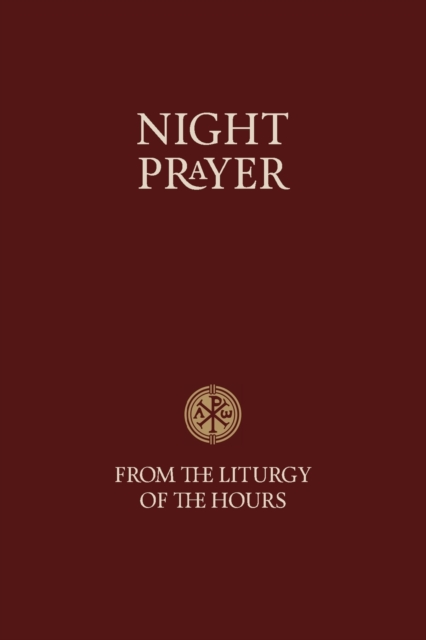 Night Prayer : From the Liturgy of the Hours, Paperback / softback Book