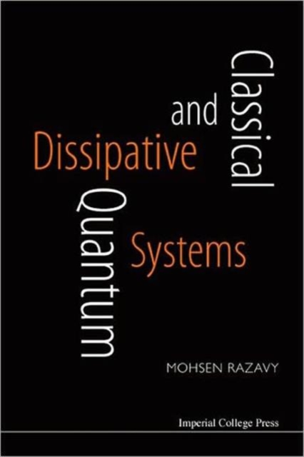 Classical And Quantum Dissipative Systems, Hardback Book