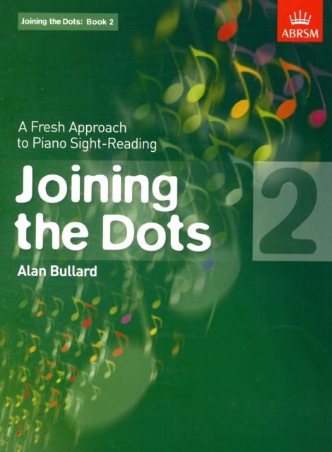 Joining the Dots, Book 2 (Piano) : A Fresh Approach to Piano Sight-Reading, Sheet music Book