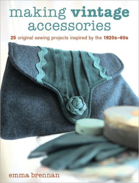 Making Vintage Accessories, Paperback / softback Book