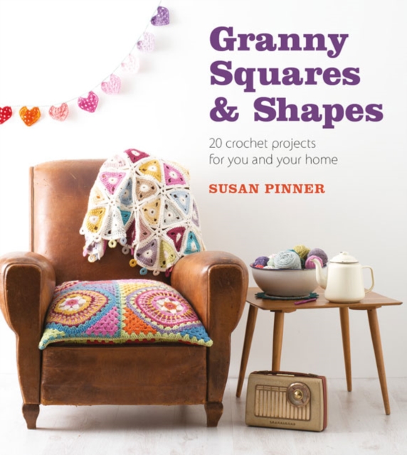 Granny Squares & Shapes, Paperback / softback Book