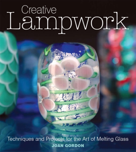 Creative Lampwork, Paperback / softback Book