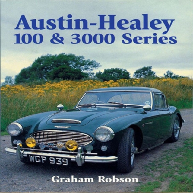 Austin-Healy 100 & 3000 Series, Paperback / softback Book