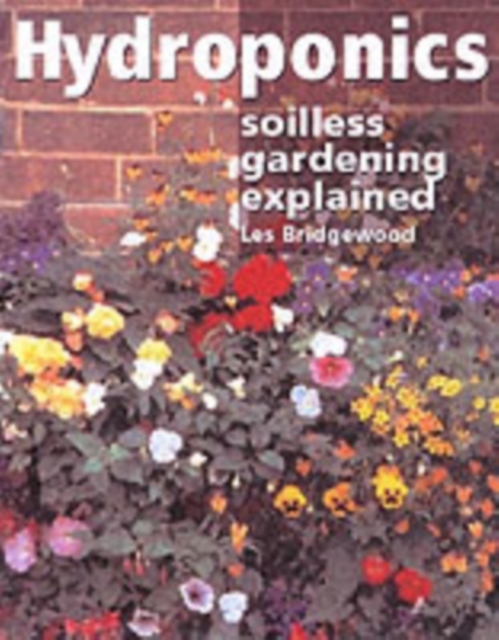 Hydroponics: Soilless Gardening Explained, Paperback / softback Book