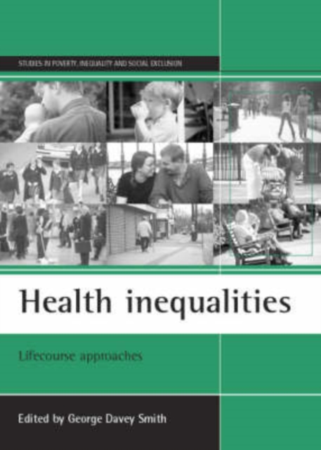 Health inequalities : Lifecourse approaches, Paperback / softback Book