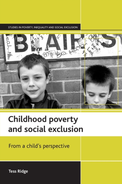 Childhood poverty and social exclusion : From a child's perspective, Paperback / softback Book