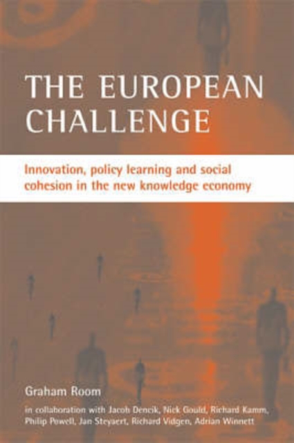 The European challenge : Innovation, policy learning and social cohesion in the new knowledge economy, Paperback / softback Book