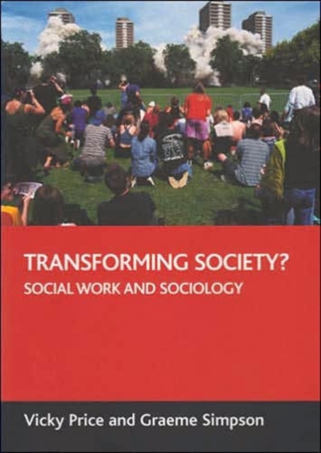 Transforming society? : Social work and sociology, Paperback / softback Book