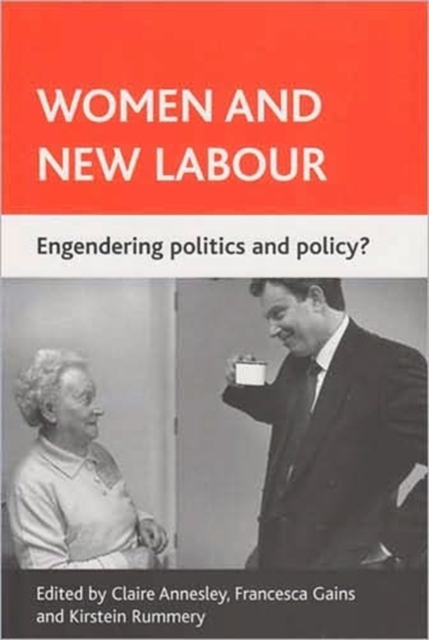Women and New Labour : Engendering politics and policy?, Paperback / softback Book