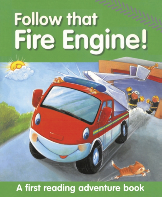 Follow That Fire Engine! : A First Reading Adventure Book, Paperback / softback Book