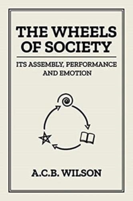 The Wheels of Society, Paperback / softback Book