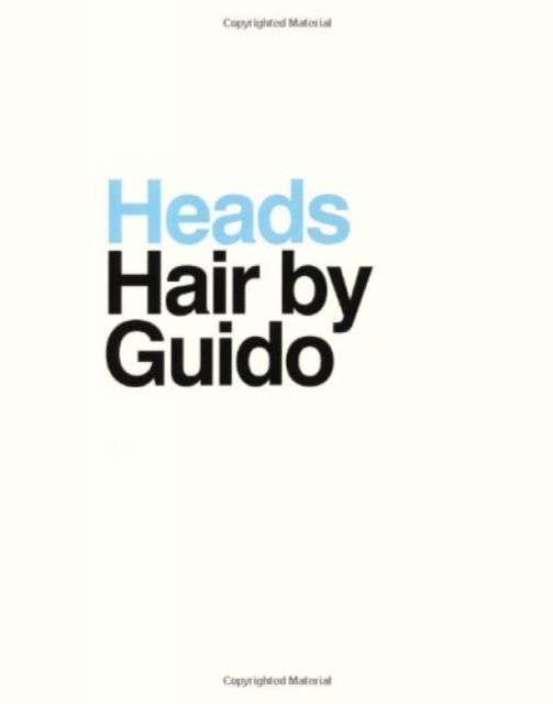 Heads: Hair by Guido, Hardback Book