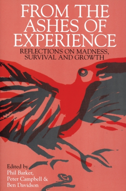 From the Ashes of Experience : Reflections of Madness, Survival and Growth, Paperback / softback Book