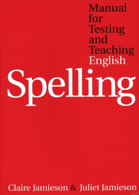 Manual for Testing and Teaching English Spelling, Paperback / softback Book