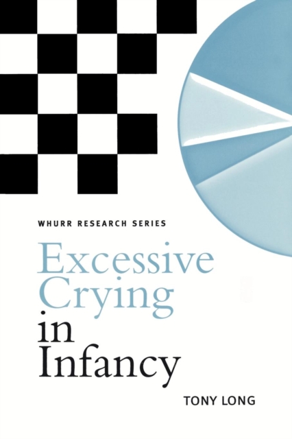 Excessive Crying in Infancy, Paperback / softback Book