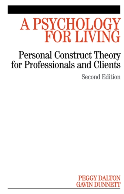 A Psychology for Living : Personal Construct Theory for Professionals and Clients, Paperback / softback Book