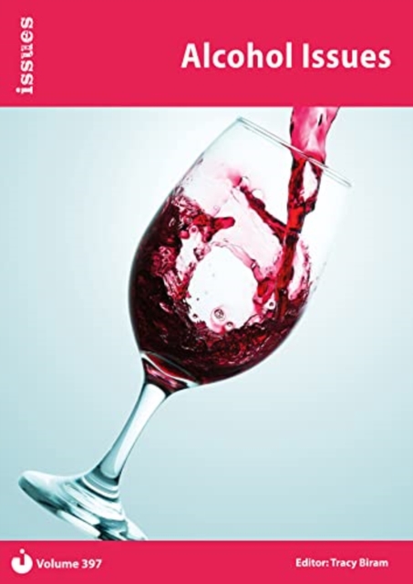 Alcohol Issues : PSHE & RSE Resources For Key Stage 3 & 4 397, Paperback / softback Book