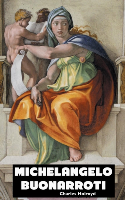 Michelangelo Buonarroti, Hardback Book