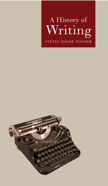 A History of Writing, Paperback / softback Book