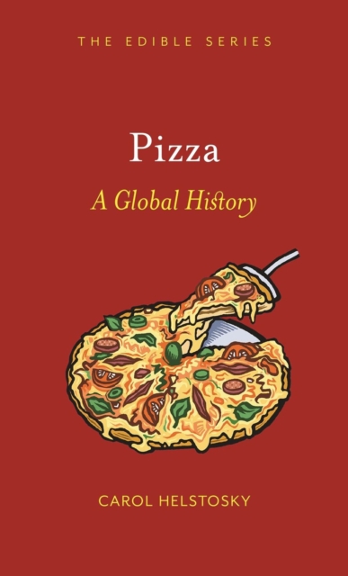 Pizza : A Global History, Hardback Book