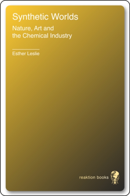 Synthetic Worlds : Nature, Art and the Chemical Industry, EPUB eBook