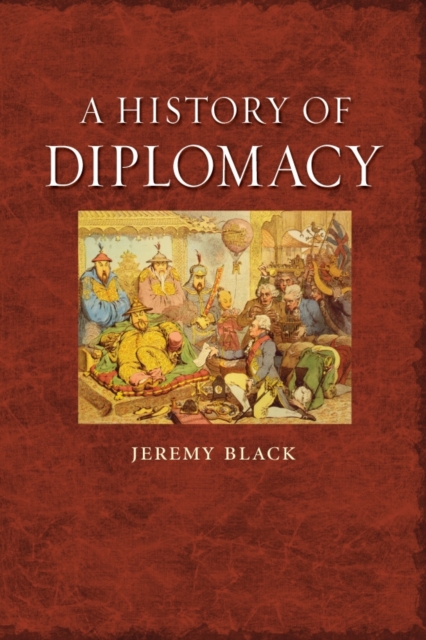 A History of Diplomacy, Paperback / softback Book