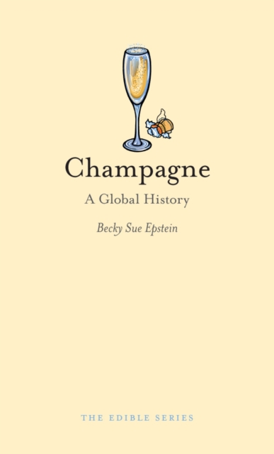 Champagne : A Global History, EPUB eBook