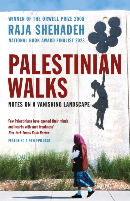 Palestinian Walks : Notes on a Vanishing Landscape, Paperback / softback Book