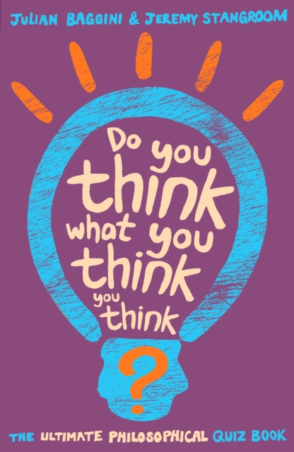 Do You Think What You Think You Think?, Paperback / softback Book