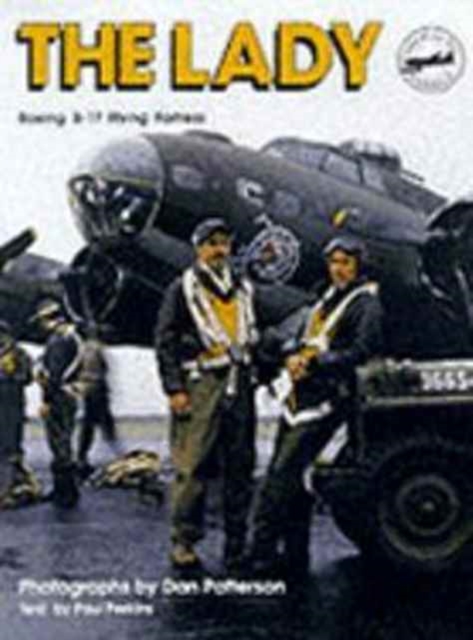 The Lady, The : Boeing B-17 Flying Fortress, Paperback / softback Book