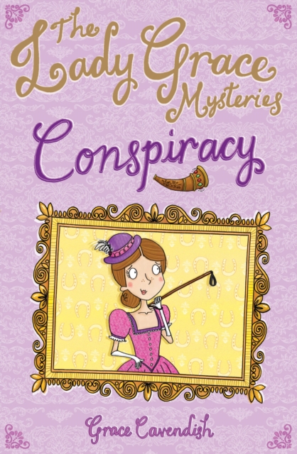 The Lady Grace Mysteries: Conspiracy, Paperback / softback Book