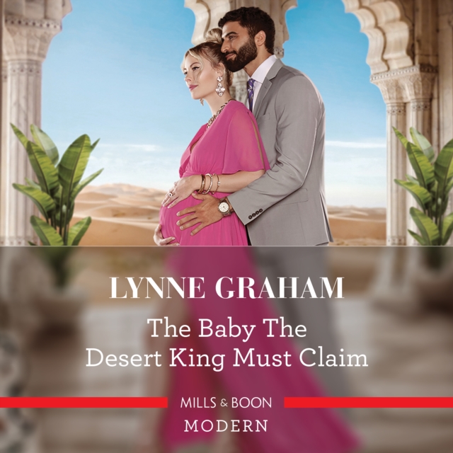 The Baby the Desert King Must Claim, eAudiobook MP3 eaudioBook