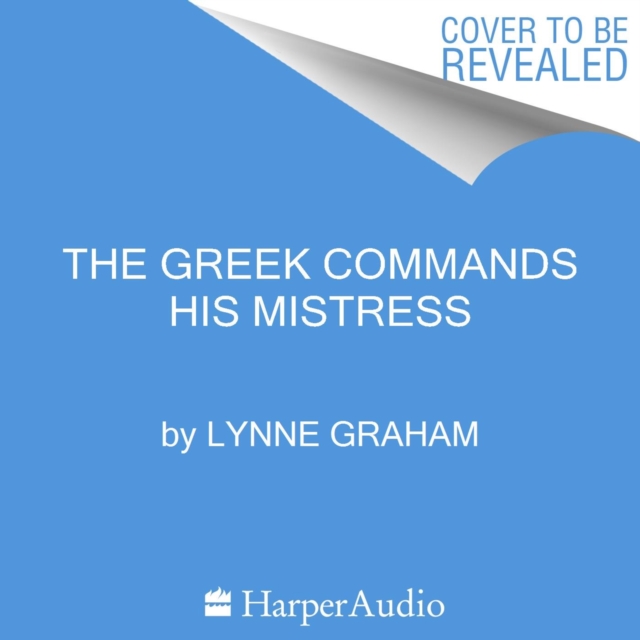 The Greek Commands His Mistress, eAudiobook MP3 eaudioBook